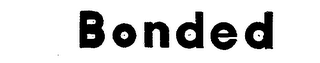BONDED