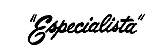 "ESPECIALISTA"