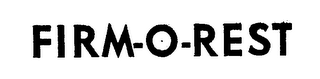 FIRM-O-REST