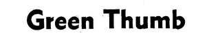GREEN THUMB
