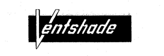 VENTSHADE