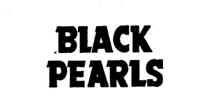 BLACK PEARLS