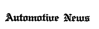 AUTOMOTIVE NEWS
