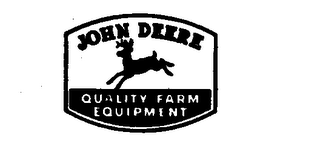 JOHN DEERE QUALITY FARM EQUIPMENT