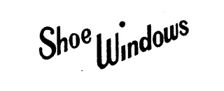 SHOE WINDOWS