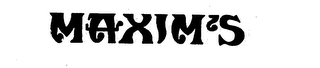 MAXIM'S