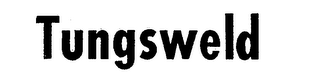 TUNGSWELD