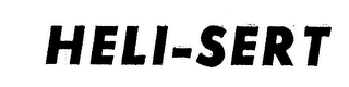 HELI-SERT