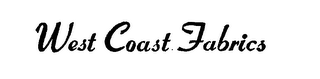 WEST COAST FABRICS