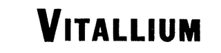 VITALLIUM