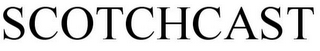SCOTCHCAST