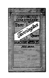 HOWARD COLD SWAGED TORRINGTON BEST QUALITY MACHINE NEEDLES EST. 1866