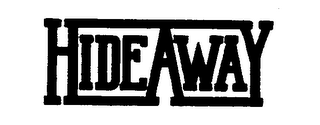 HIDEAWAY