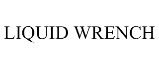 LIQUID WRENCH