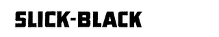 SLICK-BLACK