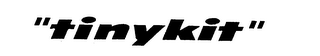 "TINYKIT"