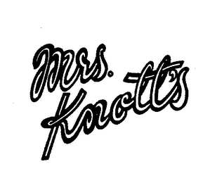 MRS. KNOTT'S