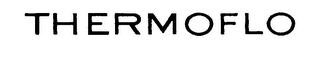 THERMOFLO