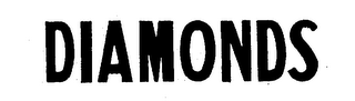 DIAMONDS