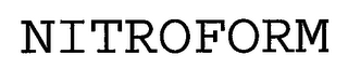 NITROFORM