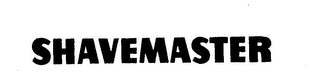 SHAVEMASTER