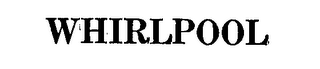 WHIRLPOOL