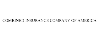 COMBINED INSURANCE COMPANY OF AMERICA