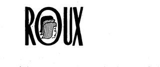 ROUX