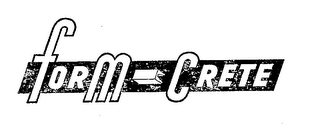 FORM-CRETE