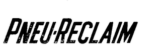 PNEU-RECLAIM