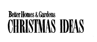 BETTER HOMES & GARDENS CHRISTMAS IDEAS