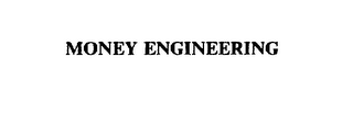 MONEY ENGINEERING