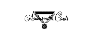 AMBASSADOR CARDS