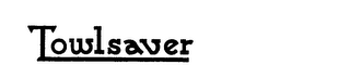 TOWLSAVER