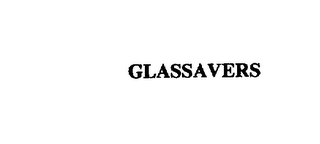 GLASSAVERS