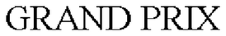 GRAND PRIX