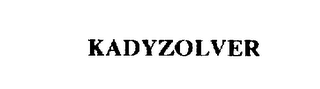 KADYZOLVER
