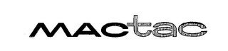 MACTAC