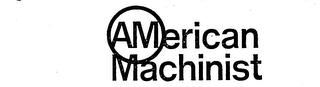 AMERICAN MACHINIST