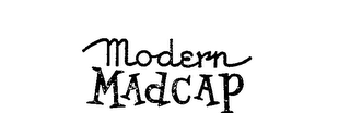 MODERN MADCAP