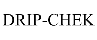 DRIP-CHEK