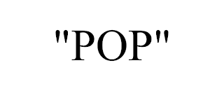 "POP"