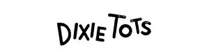 DIXIE TOTS