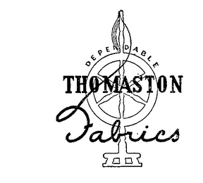 DEPENDABLE THOMASTON FABRICS