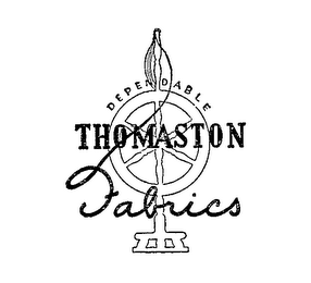 DEPENDABLE THOMASTON FABRICS