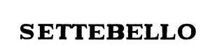 SETTEBELLO