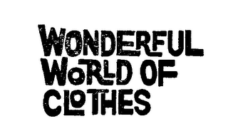 WONDERFUL WORLD OF CLOTHES