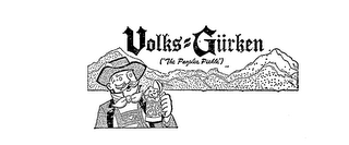 VOLKS-GURKEN ("THE PEOPLES PICKLE")