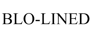 BLO-LINED