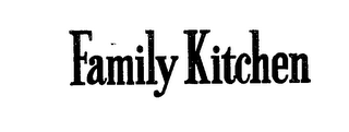FAMILY KITCHEN